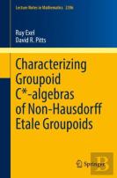 Characterizing Groupoid C*-Algebras Of Non-Hausdorff Etale Groupoids