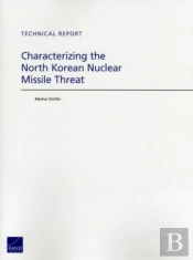 Characterizing The North Korean Nuclear Missile Threat