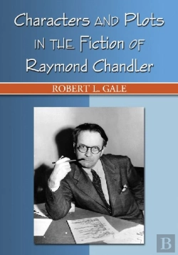 Bertrand.pt - Characters And Plots In The Fiction Of Raymond Chandler