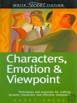 Bertrand.pt - Characters, Emotion & Viewpoint (Write Great Fiction)