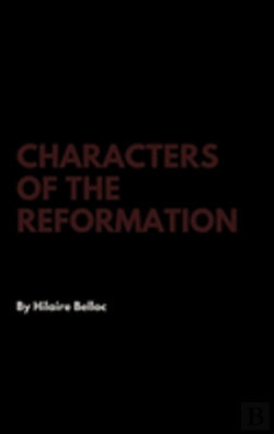 Bertrand.pt - Characters Of The Reformation