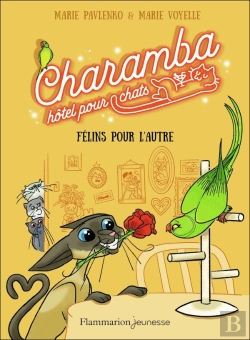 Bertrand.pt - Charamba, Hôtel Pour Chats Tome 2 : Félins Pour L'Autre