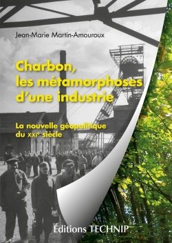 Bertrand.pt - Charbon, Les Métamorphoses D'Une Industrie : La Nouvelle Géopolitique Du Xxie Siècle
