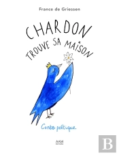 Chardon Trouve Sa Maison : Conte Poétique