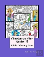 Chardonnay Minx Quotes It!