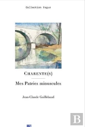 Charente(S) : Mes Patries Minuscules