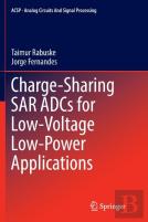 Charge-Sharing Sar Adcs For Low-Voltage Low-Power Applications