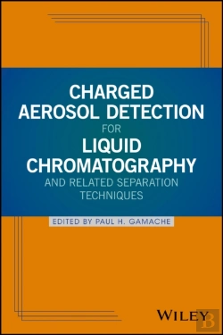 Bertrand.pt - Charged Aerosol Detection For Liquid Chromatography And Related Separation Techniques