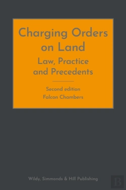 Bertrand.pt - Charging Orders On Land: Law, Practice And Precedents