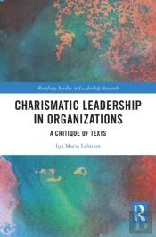 Charismatic Leadership In Organizations