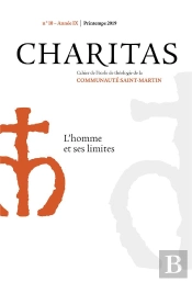 Charitas N 10 - Printemps 2019 - L'Homme Et Ses Limites