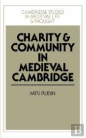 Charity And Community In Medieval Cambridge