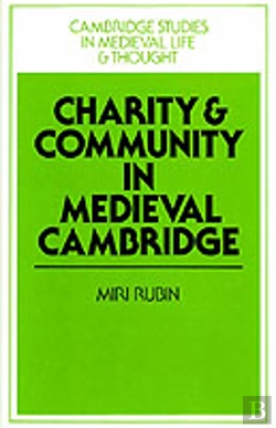 Bertrand.pt - Charity And Community In Medieval Cambridge