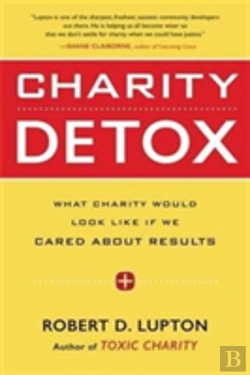 Bertrand.pt - Charity Detox: What Charity Would Look Like If We Cared About Results