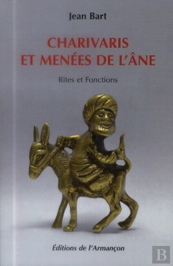Bertrand.pt - Charivaris Et Menees De L'Ane - Rites Et Fonctions