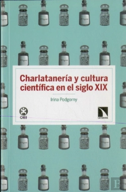 Bertrand.pt - Charlatanería Y Cultura Científica En El Siglo Xix