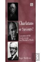 Charlatans Or Saviours?