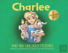 Charlee And Her Unlikely Friends
