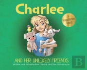 Charlee And Her Unlikely Friends