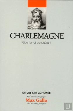 Bertrand.pt - Charlemagne - Guerrier Et Conquerant Volume 9