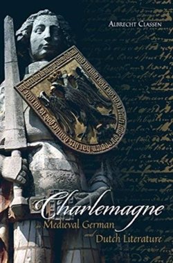 Bertrand.pt - Charlemagne In Medieval German And Dutch Literature