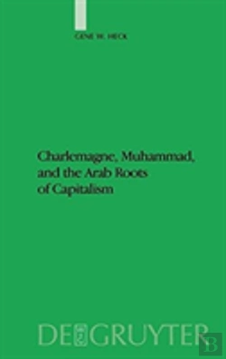 Bertrand.pt - Charlemagne, Muhammad, And The Arab Roots Of Capitalism