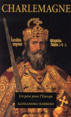 Bertrand.pt - Charlemagne ; Un Père Pour L'Europe