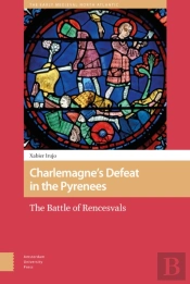 Charlemagneâ€™S Defeat In The Pyrenees
