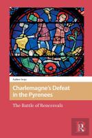 Charlemagneâ€™S Defeat In The Pyrenees