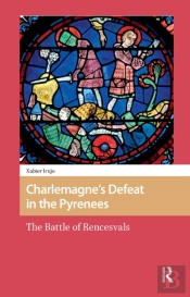 Charlemagneâ€™S Defeat In The Pyrenees