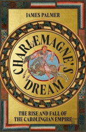 Charlemagne'S Dream
