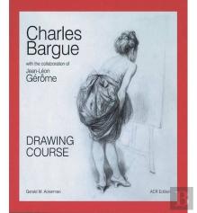Charles Bargue And Jean-Leon Gerome, Drawing Course