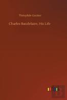 Charles Baudelaire, His Life