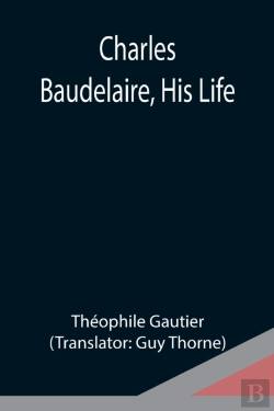 Bertrand.pt - Charles Baudelaire, His Life