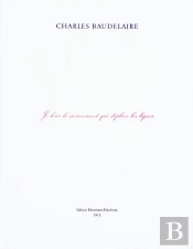 Charles Baudelaire ; Je Hais Le Mouvement Qui Déplace Les Lignes