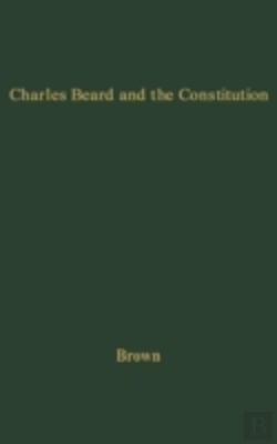 Bertrand.pt - Charles Beard And The Constitution