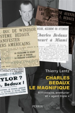 Bertrand.pt - Charles Bedaux Le Magnifique : Millionnaire, Aventurier Et 