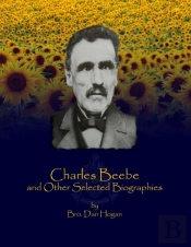 Charles Beebe And Other Selected Biographies