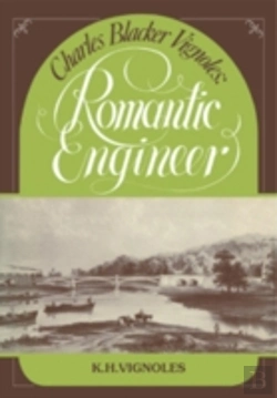 Bertrand.pt - Charles Blacker Vignoles: Romantic Engineer