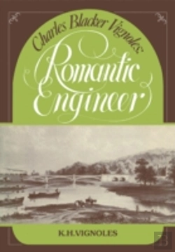 Bertrand.pt - Charles Blacker Vignoles: Romantic Engineer