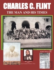 Charles C. Flint The Man And His Times