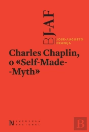 Charles Chaplin, o Self-Made-Myth