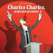 Charles Charles, Profession Président