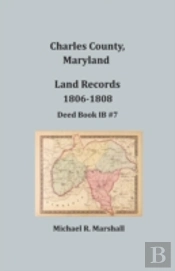 Charles County, Maryland, Land Records, 1806-1808