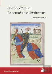 Charles D'Albret ; Le Connétable D'Azincourt