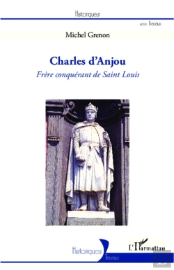 Bertrand.pt - Charles D'Anjou, Frère Conquérant De Saint Louis