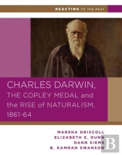Charles Darwin, The Copley Medal, And The Rise Of Naturalism, 1861-1864