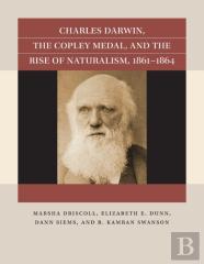 Charles Darwin, The Copley Medal, And The Rise Of Naturalism, 1861-1864