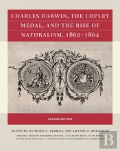 Charles Darwin, The Copley Medal, And The Rise Of Naturalism, 1862-1864, Second Edition