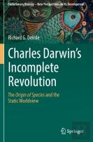 Charles Darwin'S Incomplete Revolution